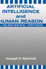 Image for Artificial Intelligence and Human Reason : A Teleological Critique