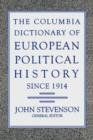 Image for The Columbia Dictionary of European Political History Since 1914