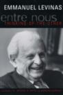 Image for Entre Nous : Essays on Thinking-of-the-Other