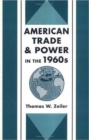 Image for American Trade and Power in the 1960s