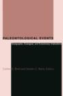 Image for Paleontological Events : Stratigraphic, Ecological, and Evolutionary Implications