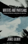 Image for Writers and Partisans : A History of Literary Radicalism in America