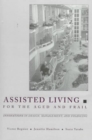 Image for Assisted Living for the Aged and Frail : Innovations in Design, Management, and Financing