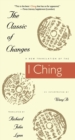Image for The classic of changes  : a new translation of the I Ching as interpreted by Wang Bi