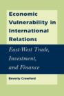 Image for Economic Vulnerability in International Relations