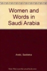Image for Women and Words in Saudi Arabia : The Politics of Literary Discourse