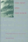 Image for The Text and the Voice : Writing, Speaking, Democracy, and American Literature