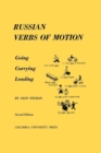 Image for Russian Verbs of Motion : Going, Carrying, Leading