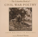 Image for The Columbia Book of Civil War Poetry : From Whitman to Walcott
