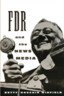 Image for FDR and the News Media