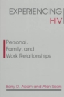 Image for Experiencing HIV : Personal, Family, and Work Relationships