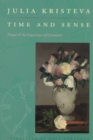 Image for Time &amp; sense  : Proust and the experience of literature