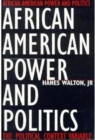 Image for African American Power and Politics : The Political Context Variable