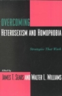 Image for Overcoming Heterosexism and Homophobia