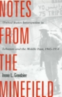 Image for Notes from the Minefield : United States Intervention in Lebanon and the Middle East, 1945-1958