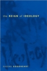 Image for The Reign of Ideology