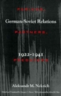 Image for Pariahs, Partners, Predators : German-Soviet Relations, 1922-1941