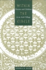 Image for Within the Circle : Parents and Children in an Arab Village