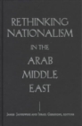 Image for Rethinking Nationalism in the Arab Middle East