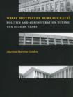 Image for What motivates bureaucrats?  : politics and adminstration during the Reagan years