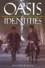 Image for Oasis Identities : Uyghur Nationalism Along China&#39;s Silk Road