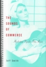 Image for The Sounds of Commerce : Marketing Popular Film Music