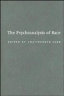 Image for The Psychoanalysis of Race