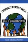 Image for Community practice skills  : local to global perspectives