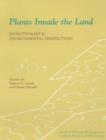 Image for Plants invade the land  : evolutionary and environmental perspectives
