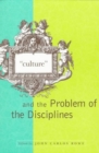 Image for &quot;Culture&quot; and the Problem of the Disciplines