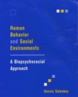 Image for Human behavior and social environments  : a biopsychosocial approach