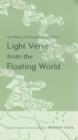 Image for Light verse from the floating world  : an anthology of premodern Japanese senryu