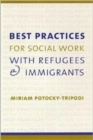 Image for Best Practices for Social Work with Refugees and Immigrants