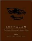 Image for Lothagam  : the dawn of humanity in Eastern Africa