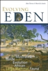 Image for Evolving Eden  : an illustrated guide to the evolution of the African large-mammal fauna