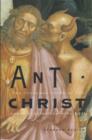 Image for Antichrist  : two thousand years of the human fascination with evil