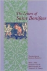 Image for The Letters of St.Boniface : With a New Introduction and Bibliography by Thomas F. X. Noble