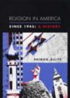 Image for Religion in America since 1945  : a history