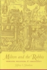 Image for Milton and the Rabbis  : Hebraism, Hellenism, and Christianity