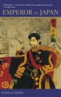 Image for Emperor of Japan  : Meiji and his world, 1852-1912