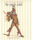 Image for The devil&#39;s cloth  : a history of stripes and striped fabric