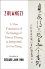 Image for Zhuangzi  : a new translation of the sayings of Master Zhuang as interpreted by Guo Xiang