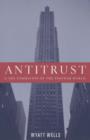 Image for Antitrust and the Formation of the Postwar World