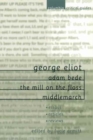 Image for George Eliot: Adam Bede, The Mill on the Floss, Middlemarch