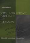 Image for Civil and Uncivil Violence in Lebanon