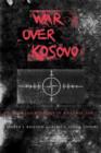 Image for War over Kosovo  : politics and strategy in a global age