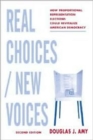 Image for Real choices, new voices  : how proportional representation elections could revitalize American democracy