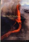 Image for The earth machine  : the science of a dynamic planet