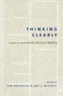Image for Thinking clearly  : cases in journalistic decision-making