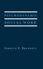 Image for Psychodynamic social work